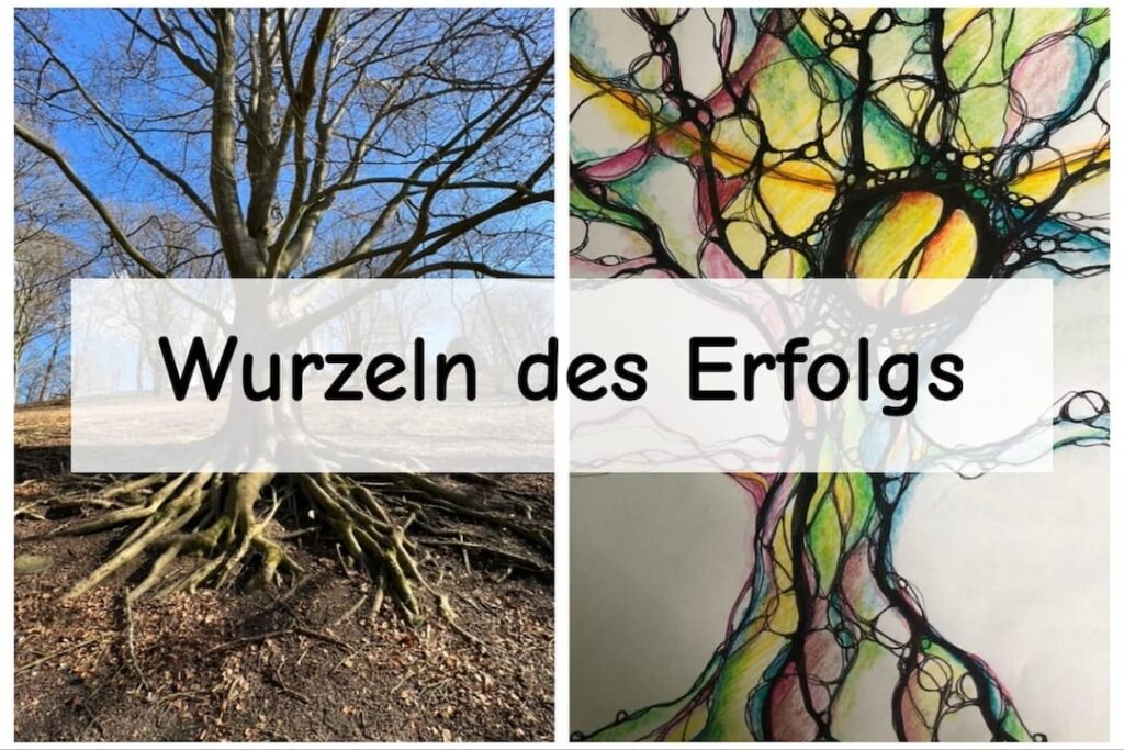 Wurzeln des Erfolgs