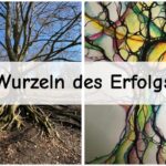 Wurzeln des Erfolgs